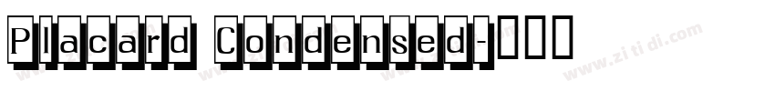 Placard Condensed字体转换